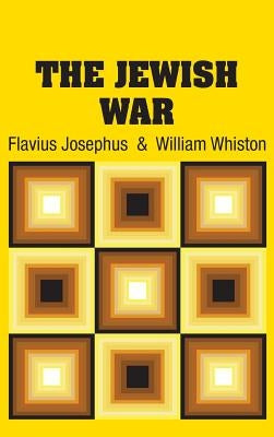 The Jewish War by Josephus, Flavius