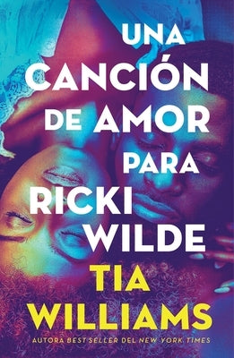 Una Cancion de Amor Para Ricki Wilde by Williams, Tia