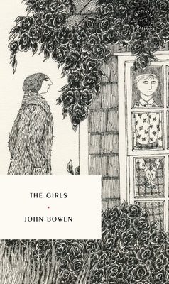 The Girls: A Story of Village Life by Bowen, John