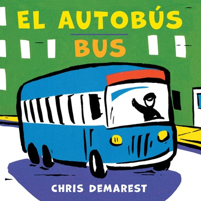 Bus/El Autobús Board Book: Bilingual English-Spanish by Demarest, Chris