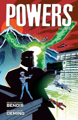 Powers Volume 6 by Bendis, Brian Michael