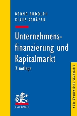 Unternehmensfinanzierung Und Kapitalmarkt by Rudolph, Bernd
