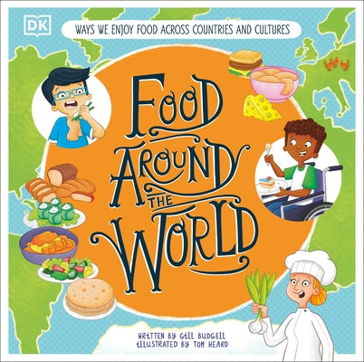 Food Around the World by Budgell, Gill