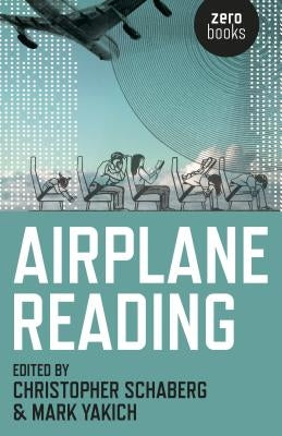 Airplane Reading by Schaberg, Christopher