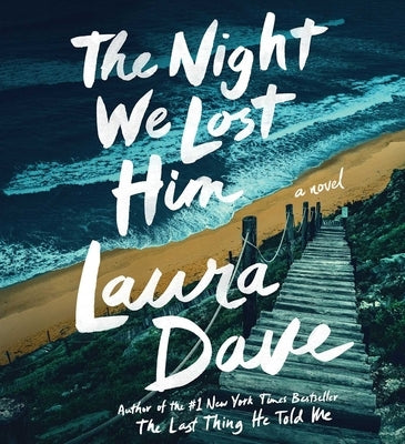 The Night We Lost Him by Dave, Laura