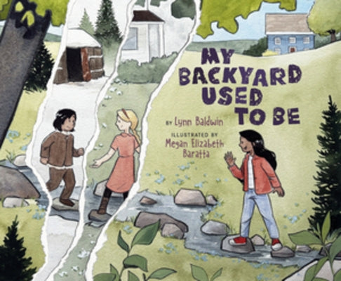 My Backyard Used to Be by Baldwin, Lynn