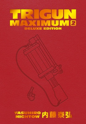 Trigun Maximum Deluxe Edition Volume 2 by Nightow, Yasuhiro