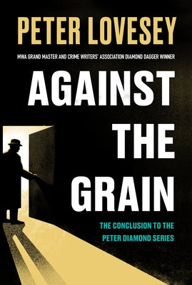 Against the Grain by Lovesey, Peter