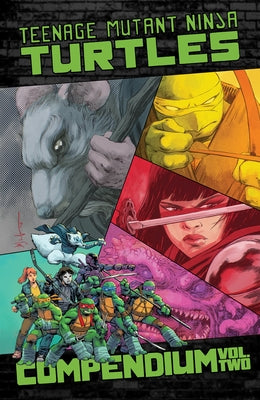 Teenage Mutant Ninja Turtles: Ongoing Compendium, Vol. 2 by Eastman, Kevin