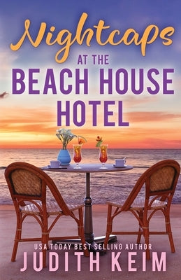 Nightcaps at The Beach House Hotel by Keim, Judith