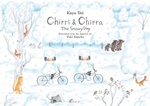 Chirri & Chirra, the Snowy Day: Volume 3 by Doi, Kaya