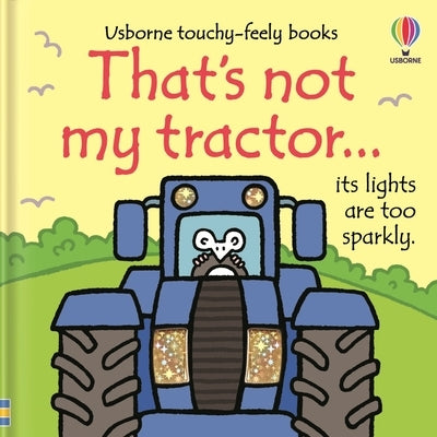 That's Not My Tractor. by Watt, Fiona