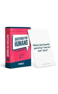 Questions for Humans: Intimacy by Delony, John