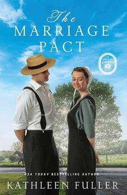 The Marriage Pact: An Amish of Marigold Novel by Fuller, Kathleen
