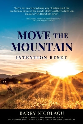 Move The Mountain: Intention Reset: Intention Reset by Nicolaou, Barry