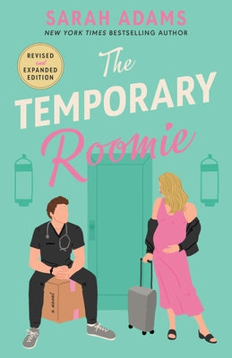 The Temporary Roomie by Adams, Sarah