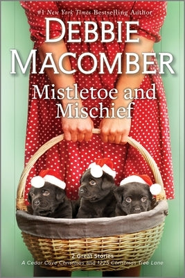 Mistletoe and Mischief by Macomber, Debbie