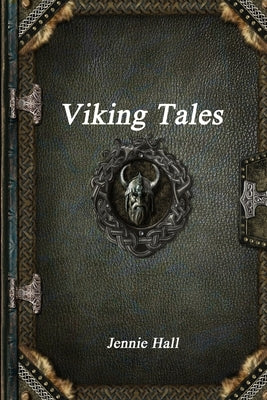 Viking Tales by Hall, Jennie