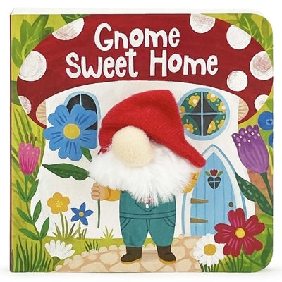 Gnome Sweet Home Puppet Book by Miriam, Jenny