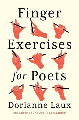 Finger Exercises for Poets by Laux, Dorianne