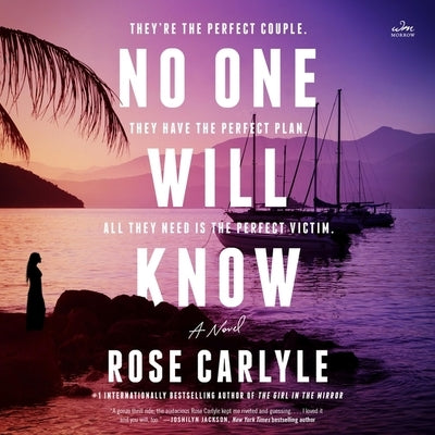 No One Will Know by Carlyle, Rose