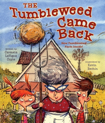 The Tumbleweed Came Back by Coyle, Carmela Lavigna