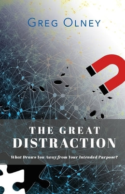 The Great Distraction by Olney, Greg