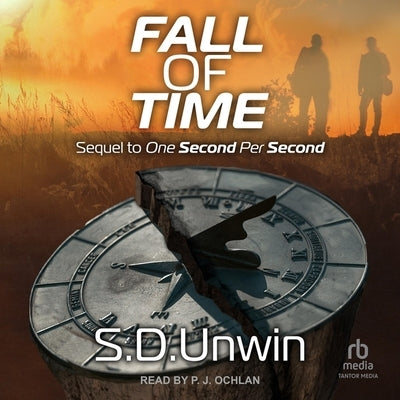 Fall of Time by Unwin, S. D.