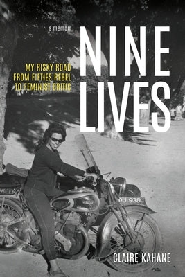 Nine Lives: My Risky Road by Kahane, Claire