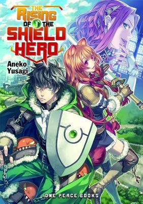 The Rising of the Shield Hero Volume 1: Light Novel by Yusagi, Aneko