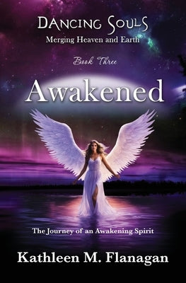 Dancing Souls: Awakened by Flanagan, Kathleen M.