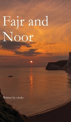 Fajr and Noor by S Hukr