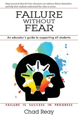 Failure Without Fear: An educator's guide to supporting all students by Griffiths Edd, Darrin