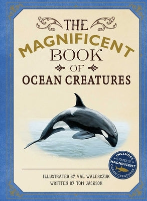 The Magnificent Book of Ocean Creatures by Jackson, Tom