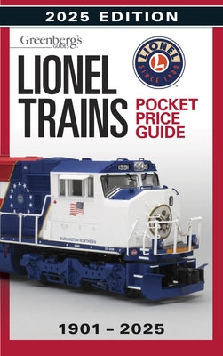 Lionel Trains Pocket Price Guide 1901-2025 by Carp, Roger