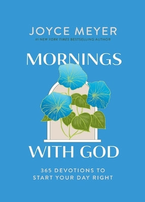 Mornings with God by Meyer, Joyce