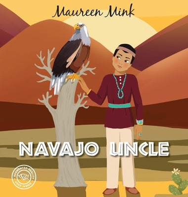 Navajo Uncle by Mink, Maureen