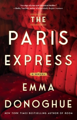 The Paris Express by Donoghue, Emma