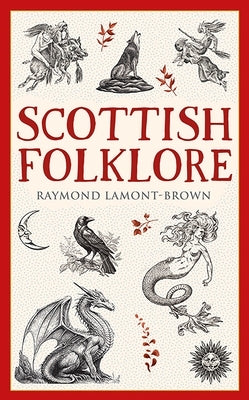 Scottish Folklore by Lamont-Brown, Raymond