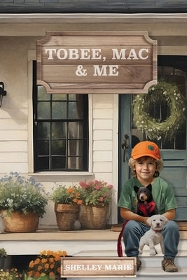 Tobee, Mac & Me by Allen, Shelley