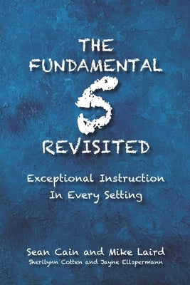 The Fundamental 5 Revisited: Exceptional Instruction In Every Setting by Laird, Mike
