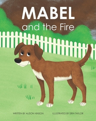 Mabel and the Fire by Taylor, Erin