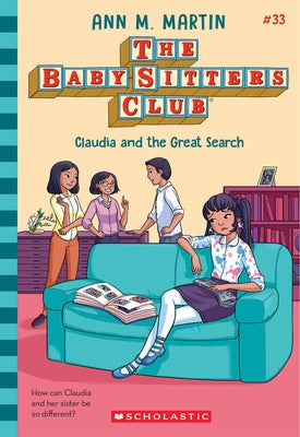 Claudia and the Great Search (the Baby-Sitters Club #33) by Martin, Ann M.