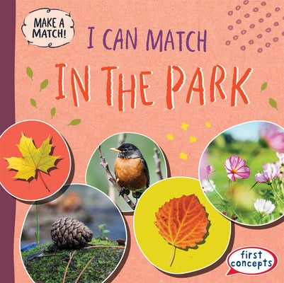 I Can Match in the Park by Gottlieb, Beth