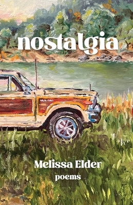 Nostalgia by Elder, Melissa