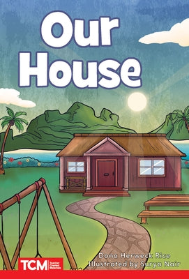 Our House: Level 2: Book 19 by Herweck Rice, Dona