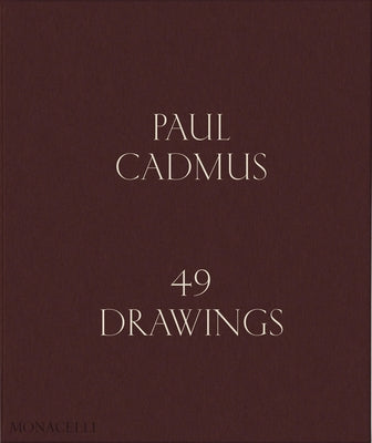 Paul Cadmus: 49 Drawings by Steele, Graham