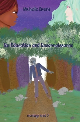 Re-Education and Reconnaissance by Rivera, Michelle