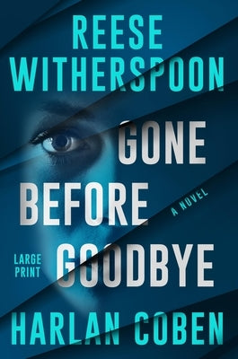 Gone Before Goodbye by Coben, Harlan