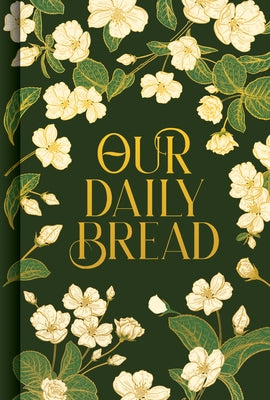 Our Daily Bread by Publications International Ltd